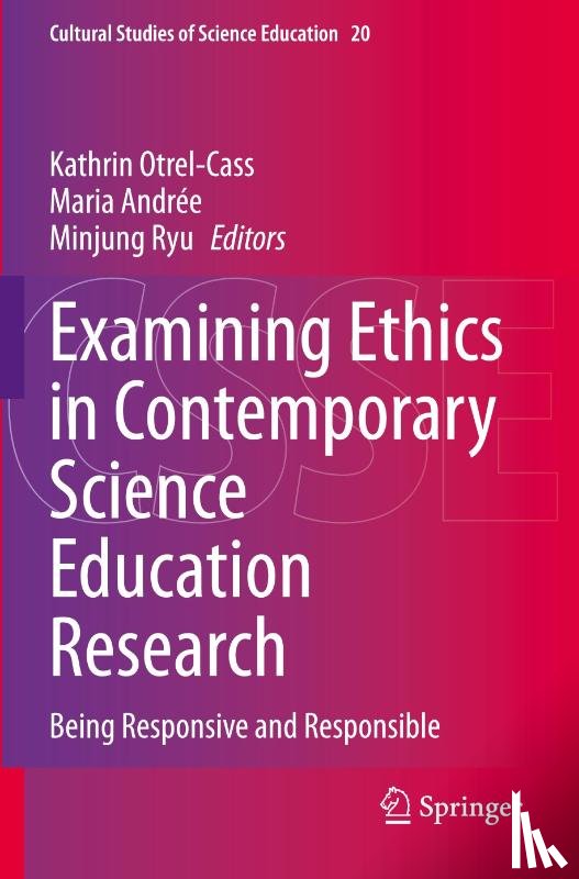  - Examining Ethics in Contemporary Science Education Research