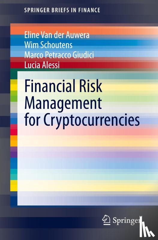 Van der Auwera, Eline, Schoutens, Wim, Petracco Giudici, Marco, Alessi, Lucia - Financial Risk Management for Cryptocurrencies