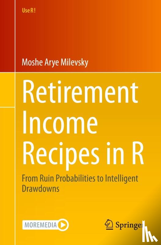 Milevsky, Moshe Arye - Retirement Income Recipes in R