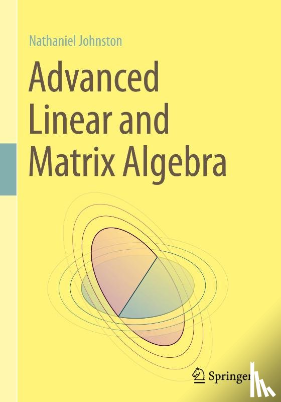Johnston, Nathaniel - Advanced Linear and Matrix Algebra