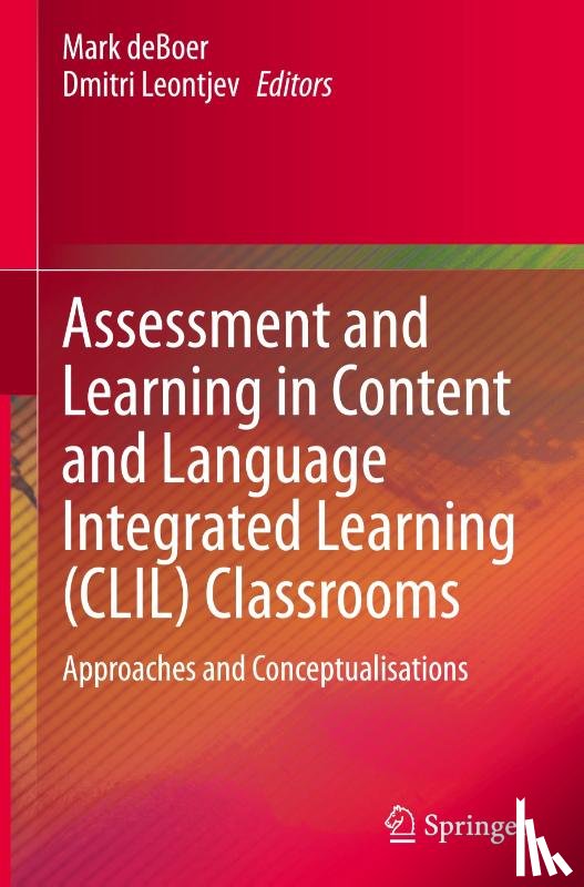  - Assessment and Learning in Content and Language Integrated Learning (CLIL) Classrooms