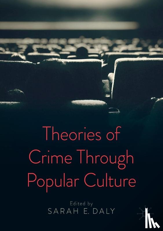  - Theories of Crime Through Popular Culture