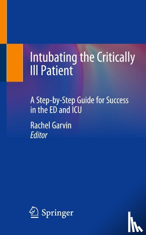  - Intubating the Critically Ill Patient