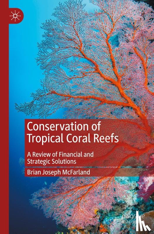McFarland, Brian Joseph - Conservation of Tropical Coral Reefs