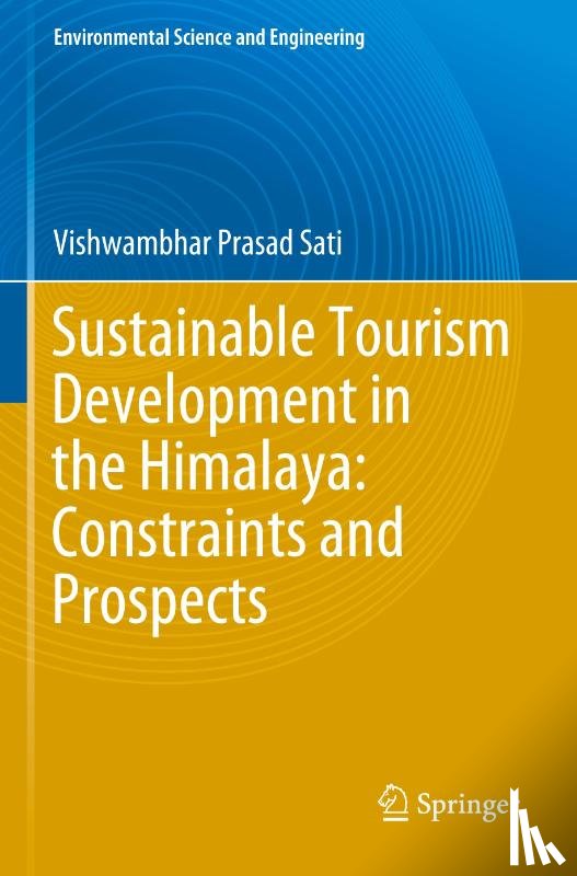 Sati, Vishwambhar Prasad - Sustainable Tourism Development in the Himalaya: Constraints and Prospects