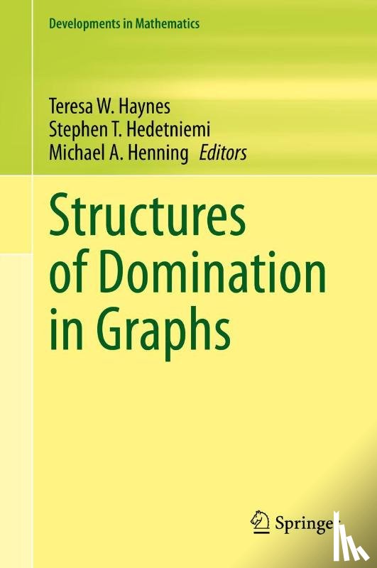  - Structures of Domination in Graphs