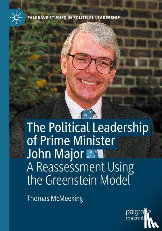 McMeeking, Thomas - The Political Leadership of Prime Minister John Major