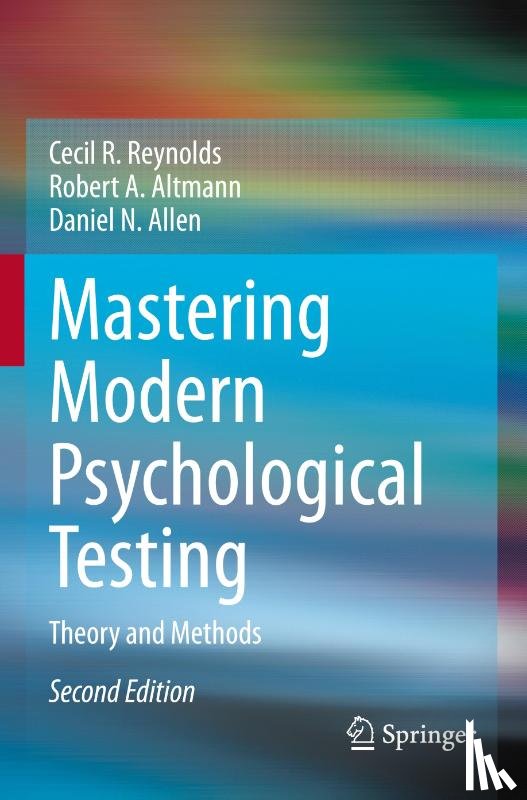Reynolds, Cecil R., Altmann, Robert A., Allen, Daniel N. - Mastering Modern Psychological Testing
