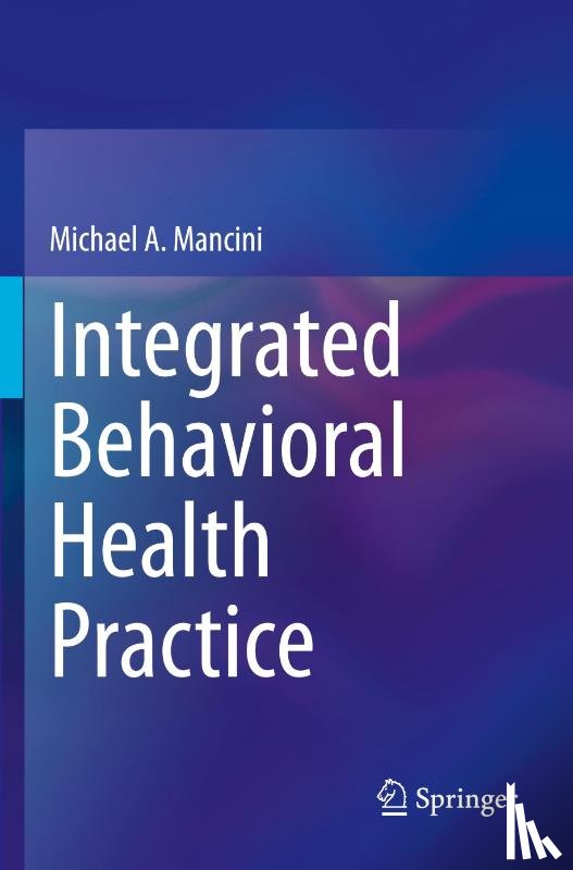 Mancini, Michael A. - Integrated Behavioral Health Practice