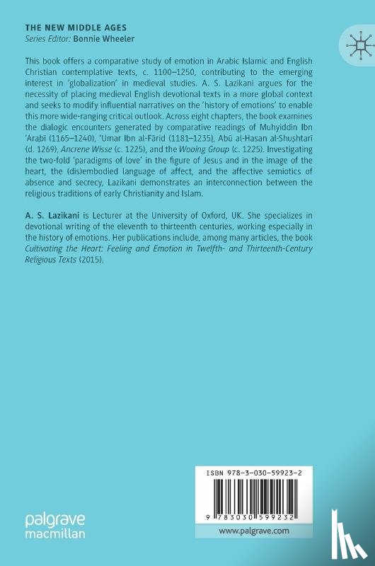 Lazikani, A. S. - Emotion in Christian and Islamic Contemplative Texts, 1100–1250