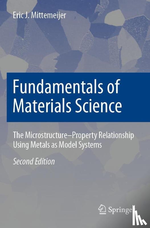 Mittemeijer, Eric J. - Fundamentals of Materials Science
