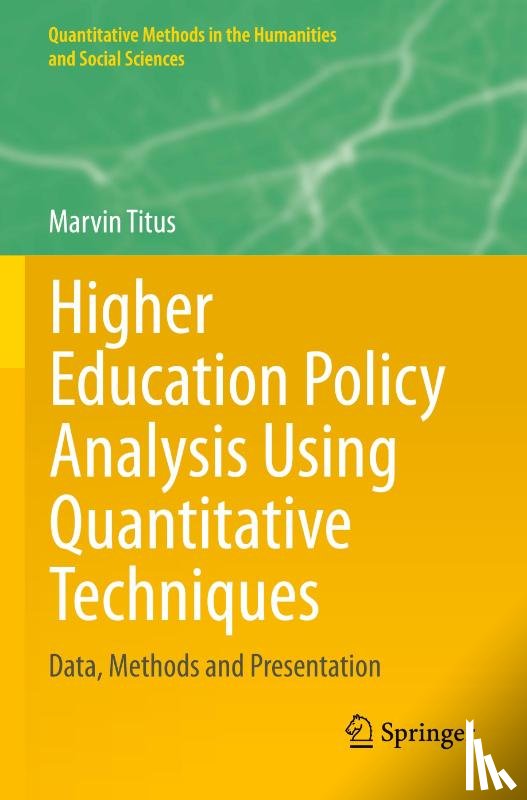 Titus, Marvin - Higher Education Policy Analysis Using Quantitative Techniques