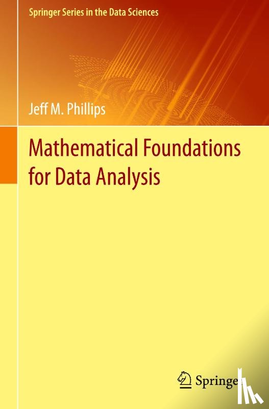 Phillips, Jeff M. - Mathematical Foundations for Data Analysis