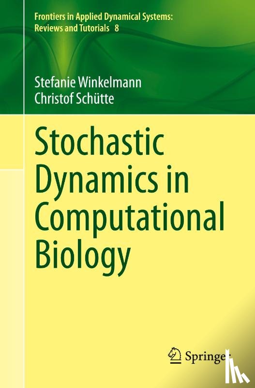 Winkelmann, Stefanie, Schutte, Christof - Stochastic Dynamics in Computational Biology