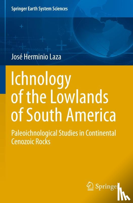 Laza, Jose Herminio - Ichnology of the Lowlands of South America