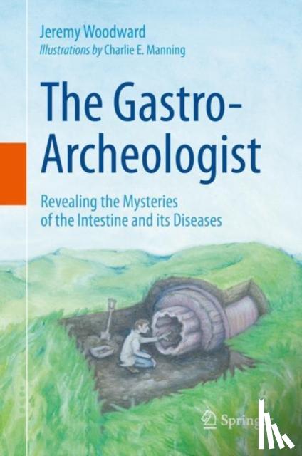 Woodward, Jeremy - The Gastro-Archeologist