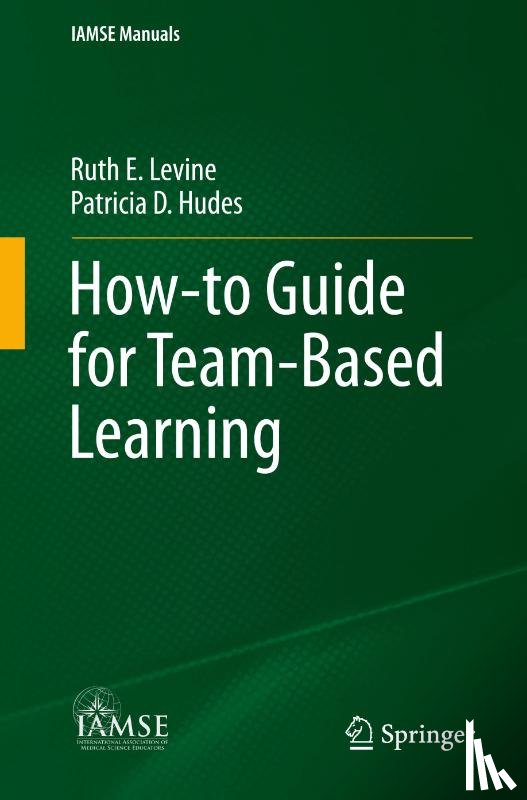 Levine, Ruth E., Hudes, Patricia D. - How-to Guide for Team-Based Learning