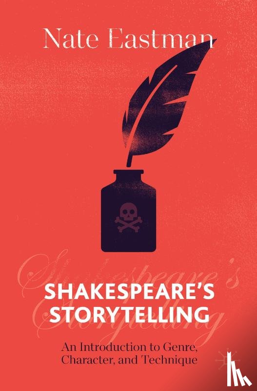 Eastman, Nate - Shakespeare's Storytelling