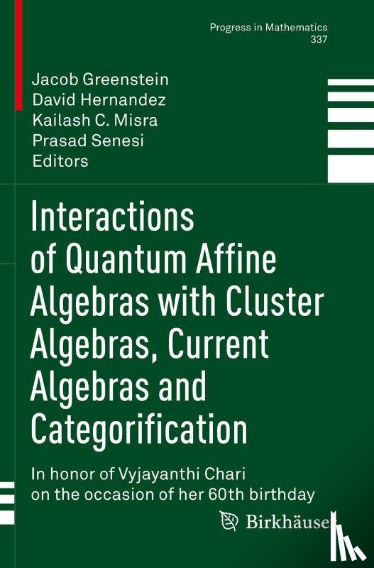  - Interactions of Quantum Affine Algebras with Cluster Algebras, Current Algebras and Categorification