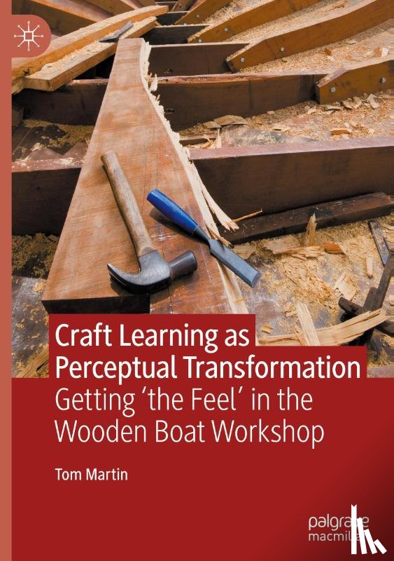 Martin, Tom - Craft Learning as Perceptual Transformation