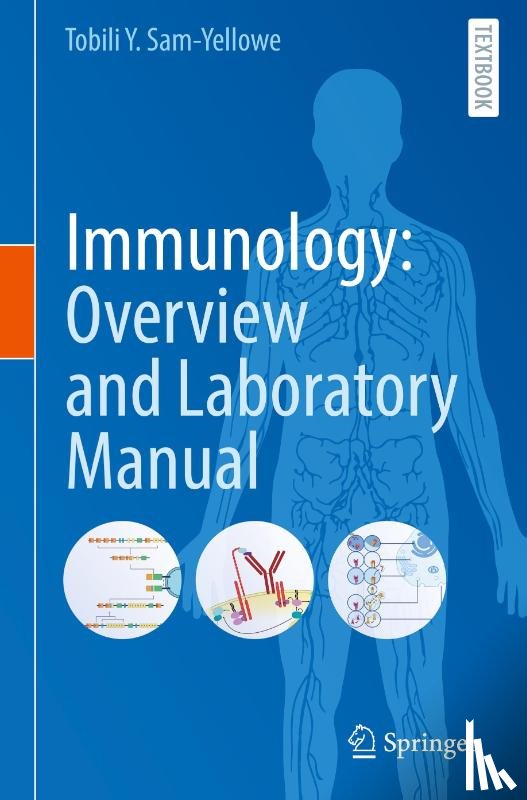 Sam-Yellowe, Tobili Y. - Immunology: Overview and Laboratory Manual