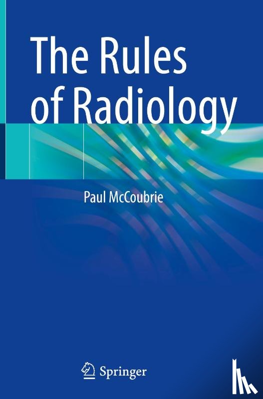McCoubrie, Paul - The Rules of Radiology