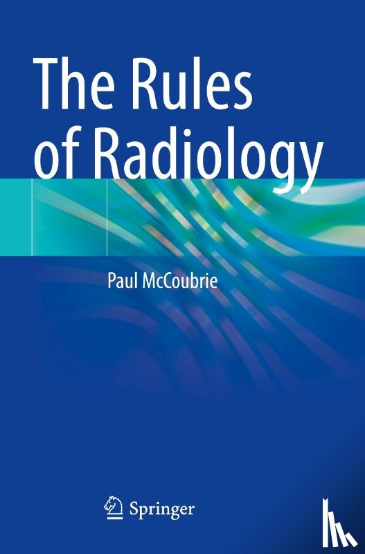 McCoubrie, Paul - The Rules of Radiology