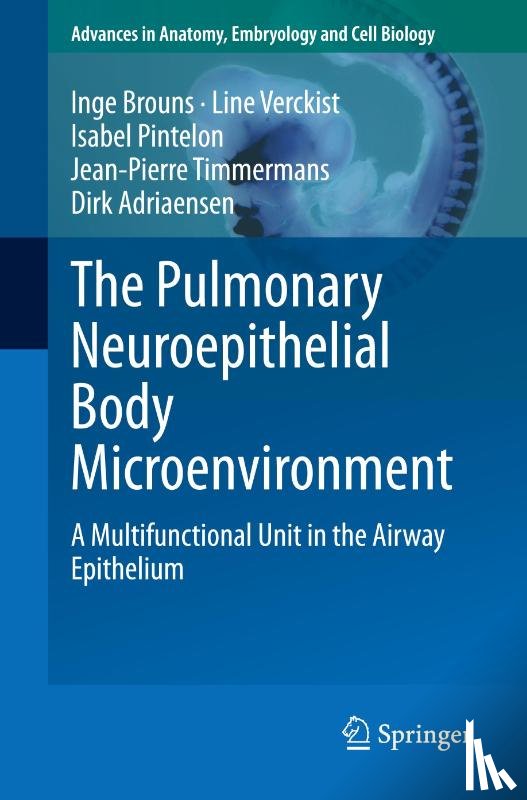 Brouns, Inge, Verckist, Line, Pintelon, Isabel, Timmermans, Jean-Pierre - The Pulmonary Neuroepithelial Body Microenvironment
