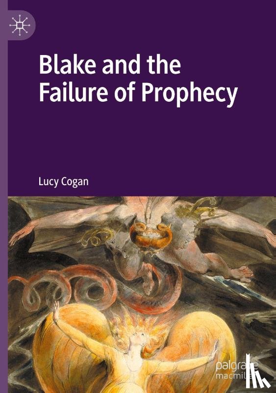 Cogan, Lucy - Blake and the Failure of Prophecy