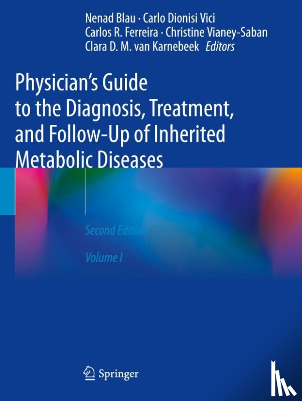  - Physician's Guide to the Diagnosis, Treatment, and Follow-Up of Inherited Metabolic Diseases