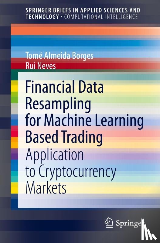 Borges, Tome Almeida, Neves, Rui - Financial Data Resampling for Machine Learning Based Trading