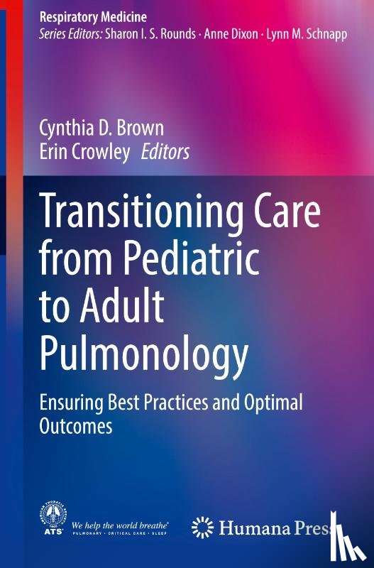  - Transitioning Care from Pediatric to Adult Pulmonology