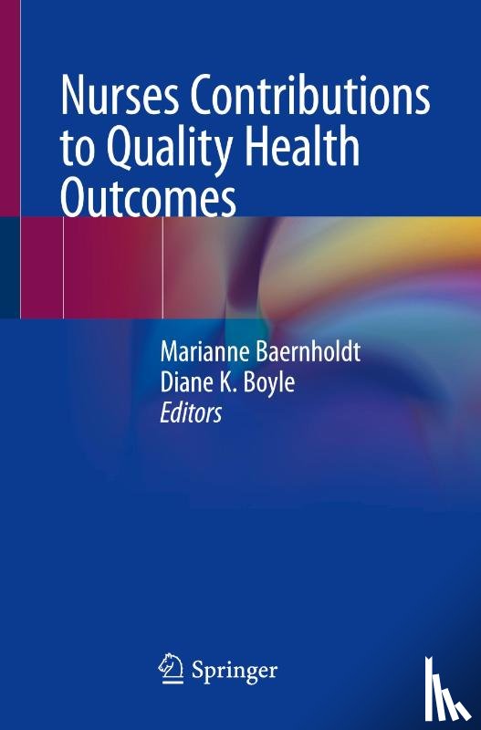 - Nurses Contributions to Quality Health Outcomes