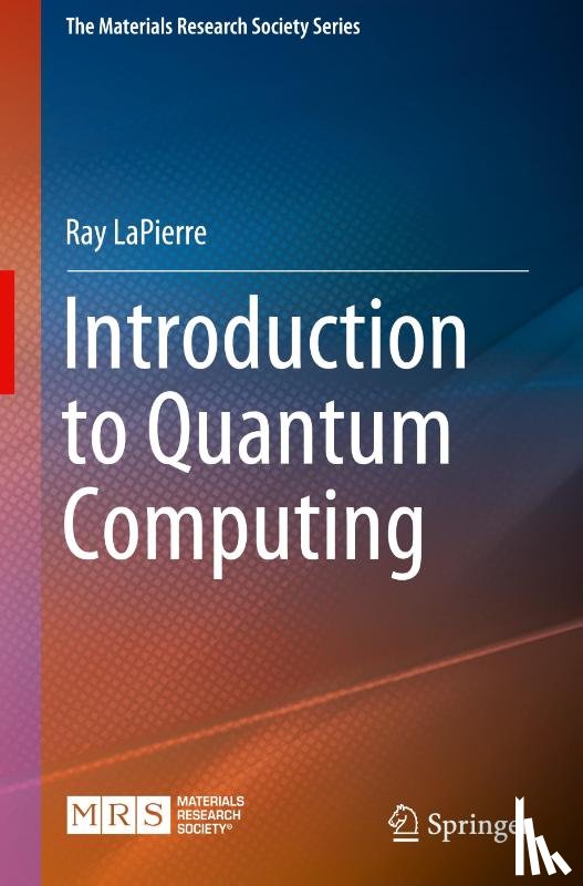 LaPierre, Ray - Introduction to Quantum Computing