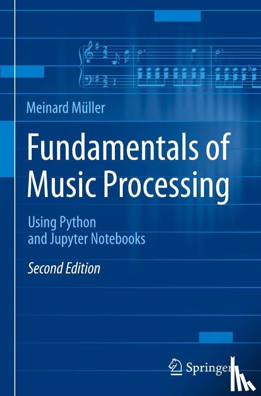 Muller, Meinard - Fundamentals of Music Processing