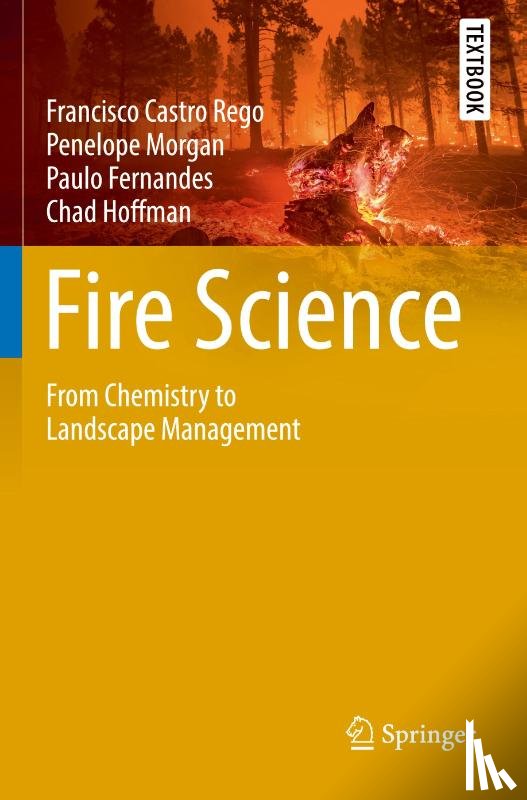 Rego, Francisco Castro, Morgan, Penelope, Fernandes, Paulo, Hoffman, Chad - Fire Science