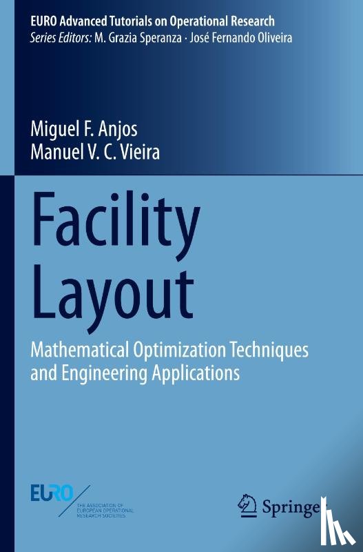 Anjos, Miguel F., Vieira, Manuel V.C. - Facility Layout