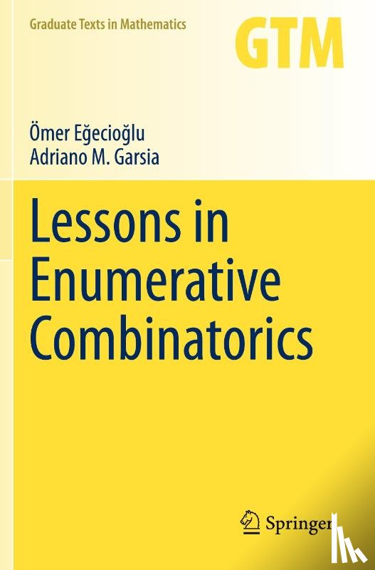 Egecioglu, OEmer, Garsia, Adriano M. - Lessons in Enumerative Combinatorics