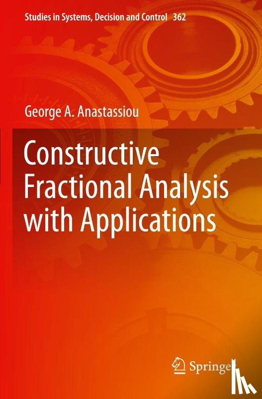 Anastassiou, George A. - Constructive Fractional Analysis with Applications