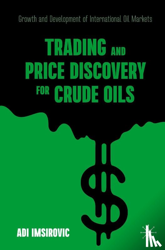 Imsirovic, Adi - Trading and Price Discovery for Crude Oils
