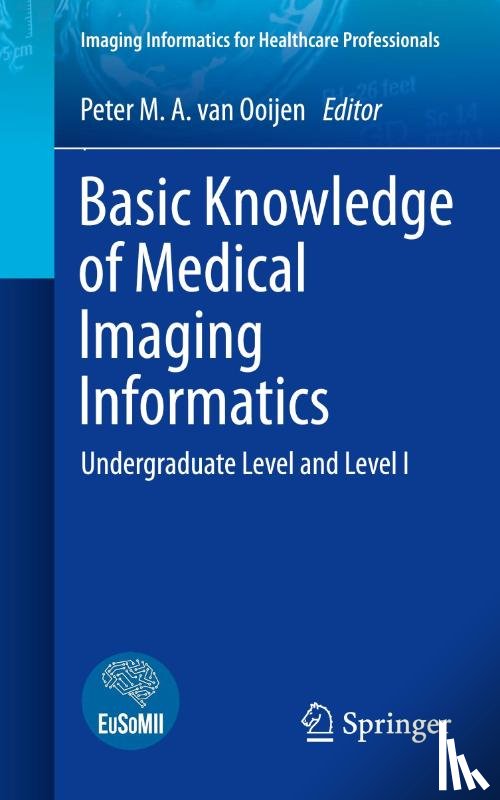  - Basic Knowledge of Medical Imaging Informatics