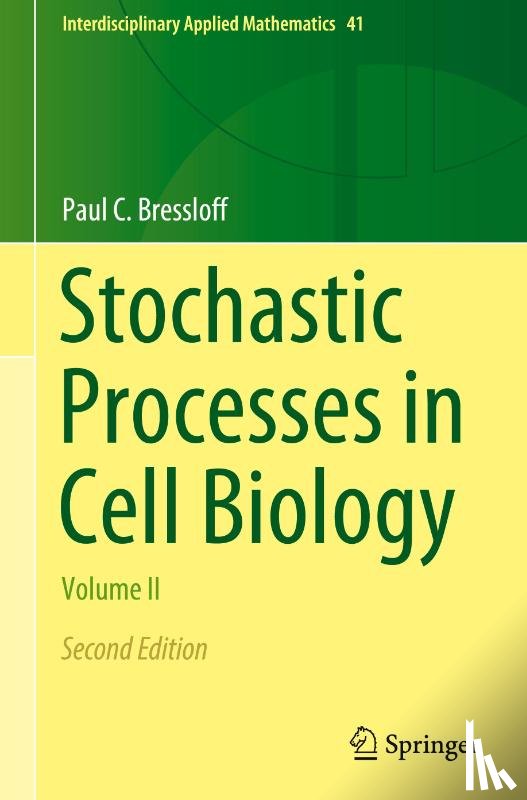 Bressloff, Paul C. - Stochastic Processes in Cell Biology