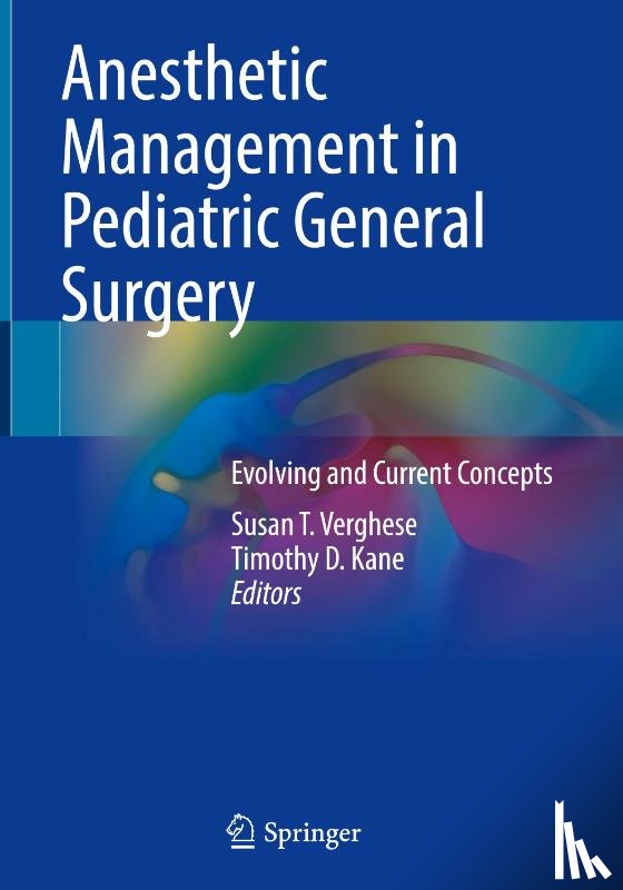  - Anesthetic Management in Pediatric General Surgery