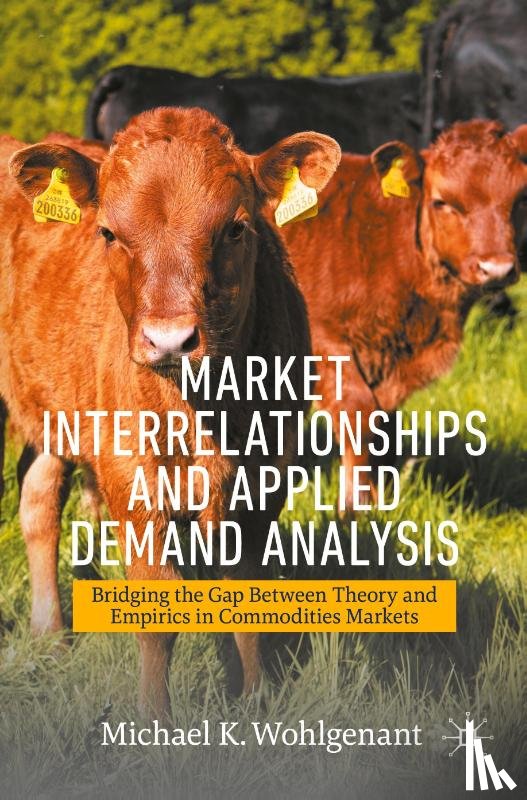 Wohlgenant, Michael K. - Market Interrelationships and Applied Demand Analysis