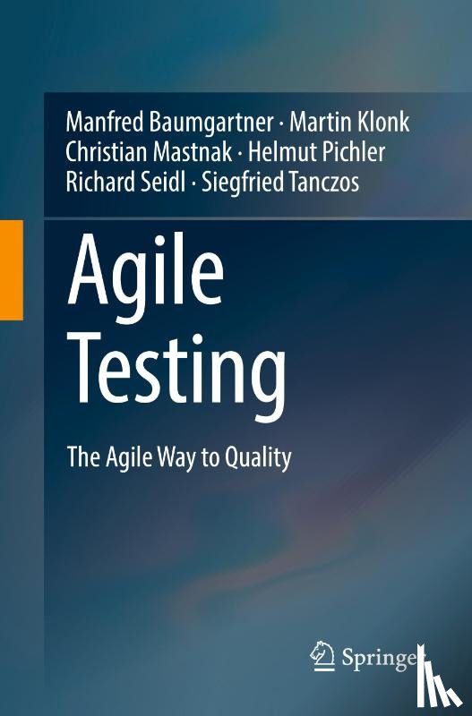 Baumgartner, Manfred, Klonk, Martin, Mastnak, Christian, Pichler, Helmut - Agile Testing