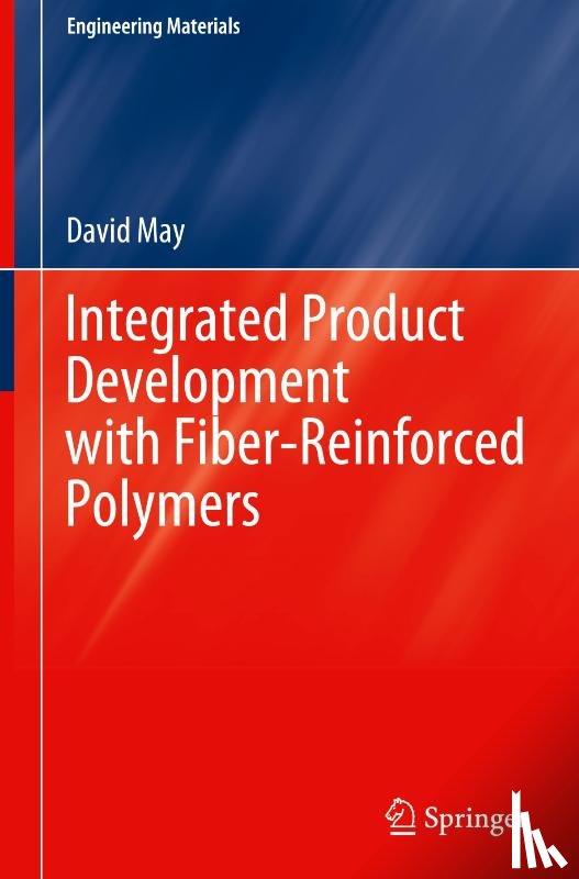May, David - Integrated Product Development with Fiber-Reinforced Polymers