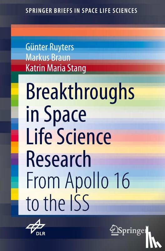 Ruyters, Gunter, Braun, Markus, Stang, Katrin Maria - Breakthroughs in Space Life Science Research