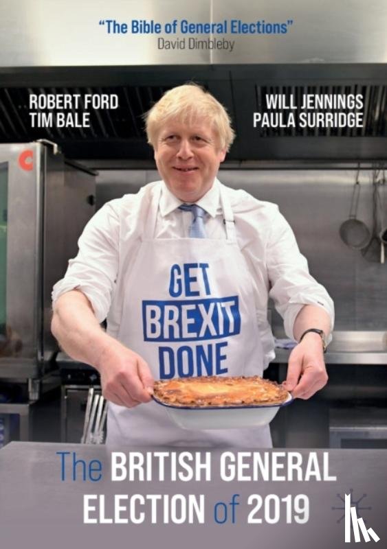 Ford, Robert, Bale, Tim, Jennings, Will, Surridge, Paula - The British General Election of 2019