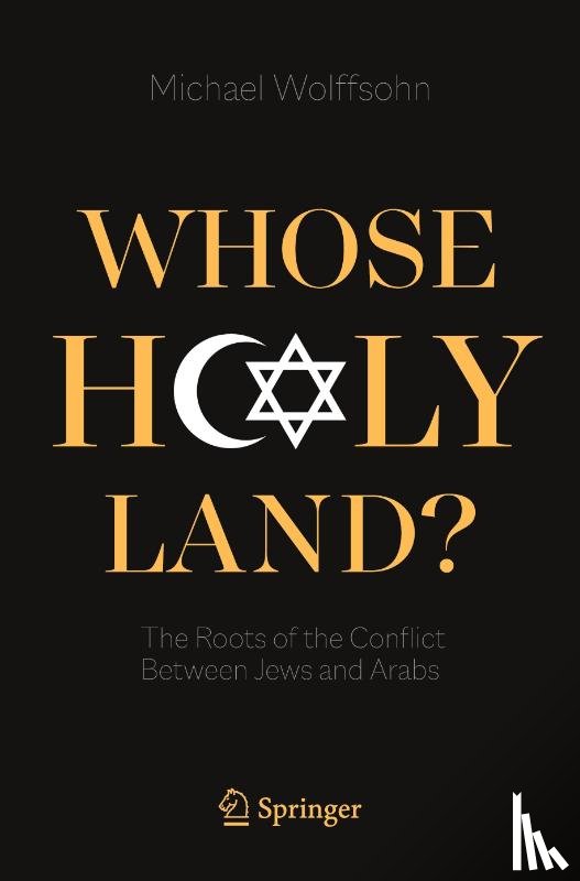 Wolffsohn, Michael - Whose Holy Land?