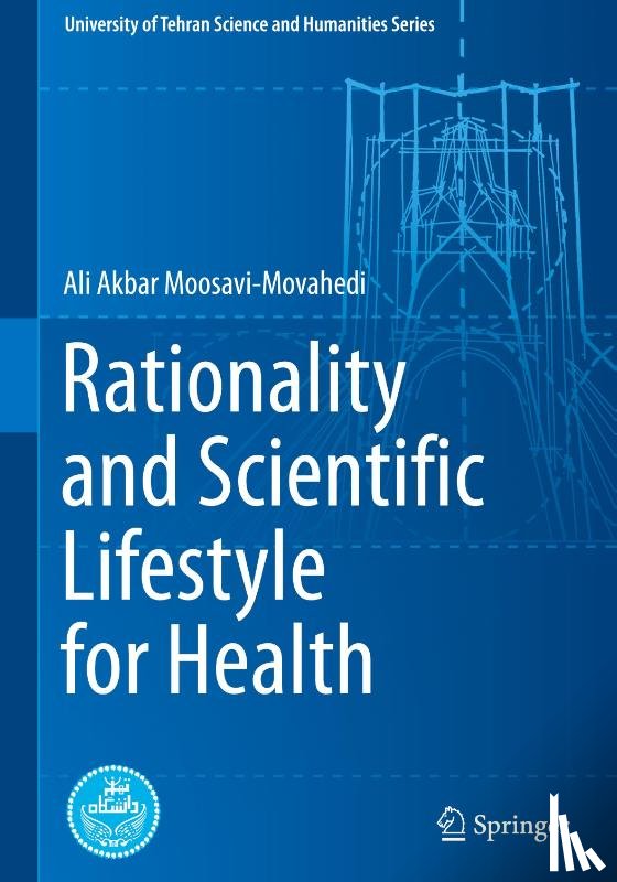 Moosavi-Movahedi, Ali Akbar - Rationality and Scientific Lifestyle for Health